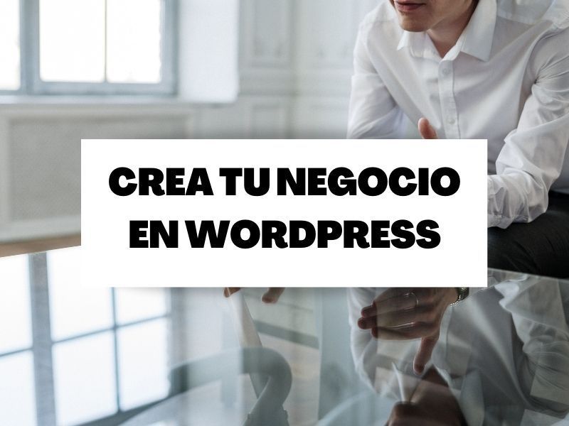 ¿Cómo poner en marcha su nuevo negocio de WordPress?